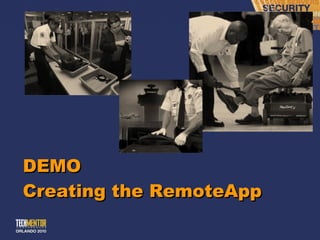 DEMO Creating the RemoteApp 