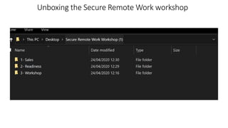 Unboxing the Secure Remote Work workshop
 