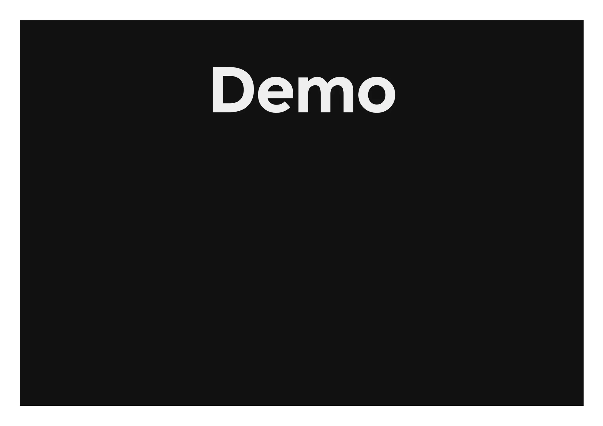 Demo
 