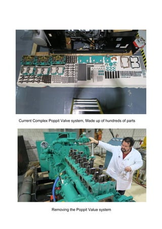 Current Complex Poppit Valve system, Made up of hundreds of parts
Removing the Poppit Value system
 