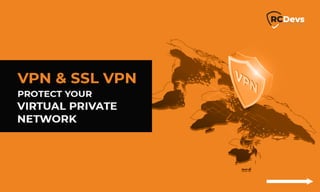 Secure VPN and SSL VPN