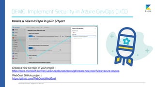 DEMO: Implement Security in Azure DevOps CI/CD
Create a new Git repo in your project
Create a new Git repo in your project...