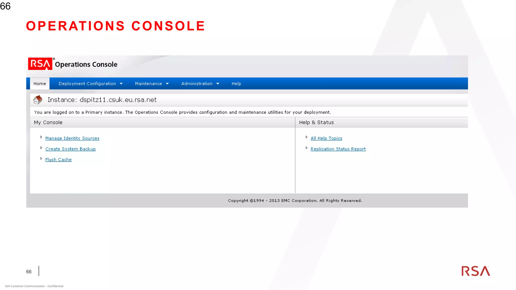 66
Dell Customer Communication - Confidential
OPERATIONS CONSOLE
66
 