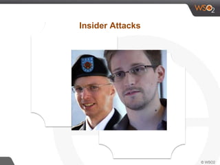 Insider Attacks
 