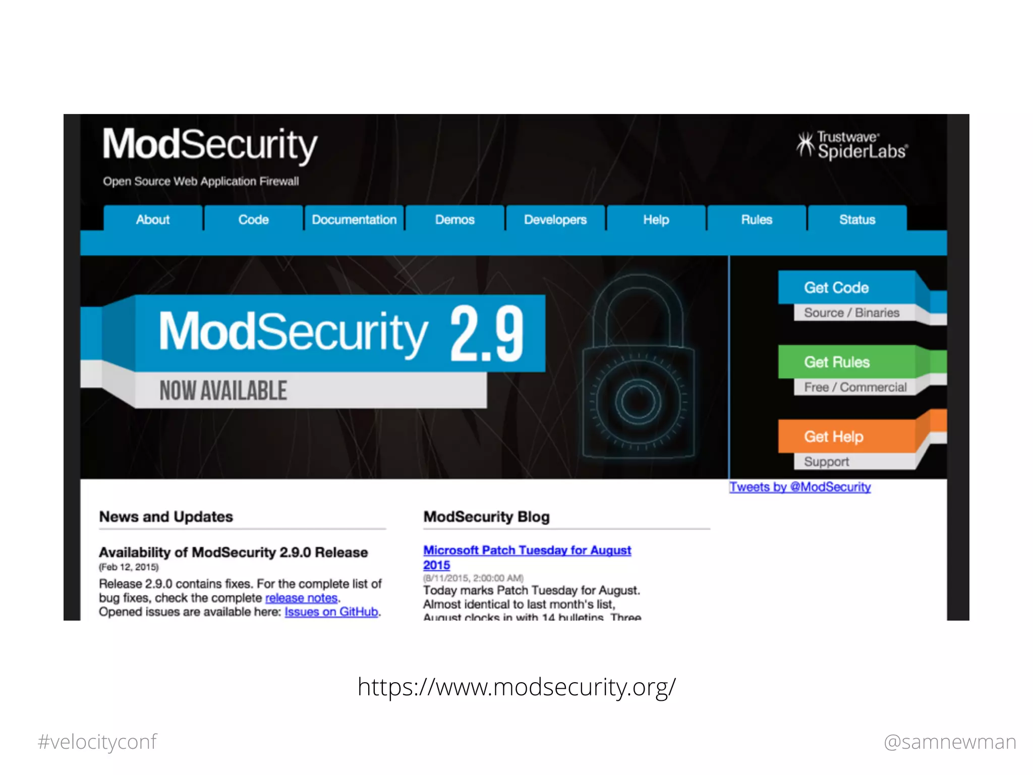 @samnewman#velocityconf
https://www.modsecurity.org/
 