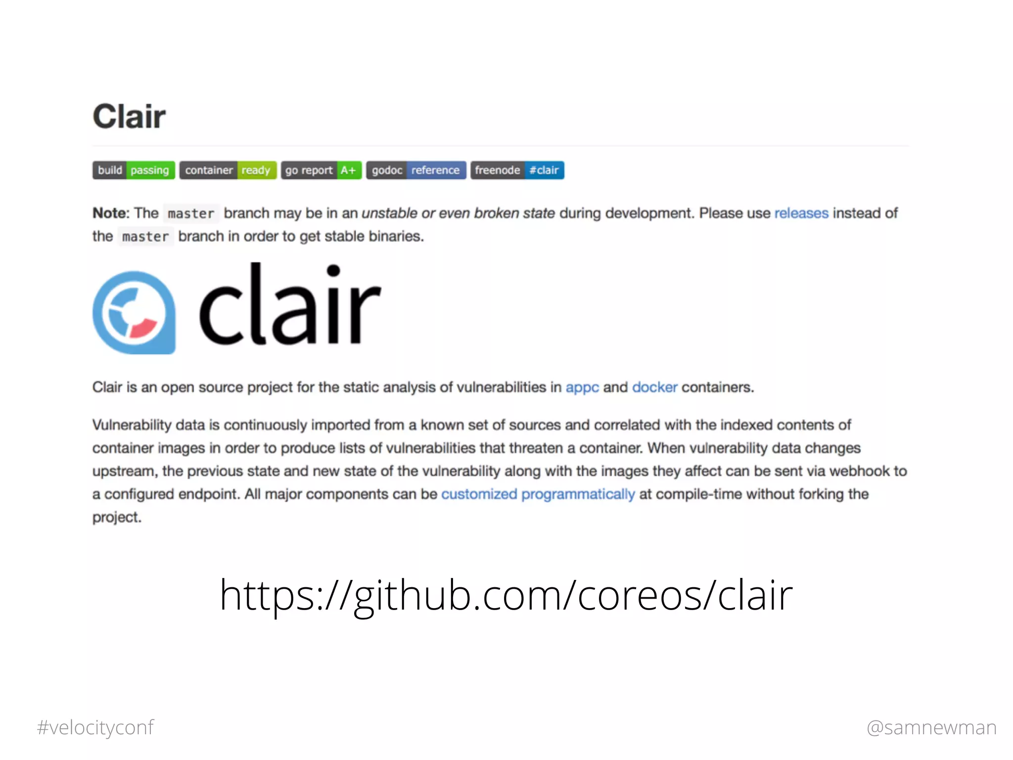 @samnewman#velocityconf
https://github.com/coreos/clair
 