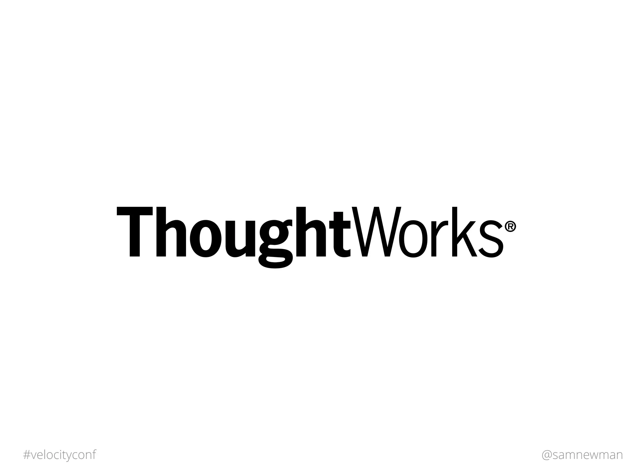 @samnewman#velocityconf
 
