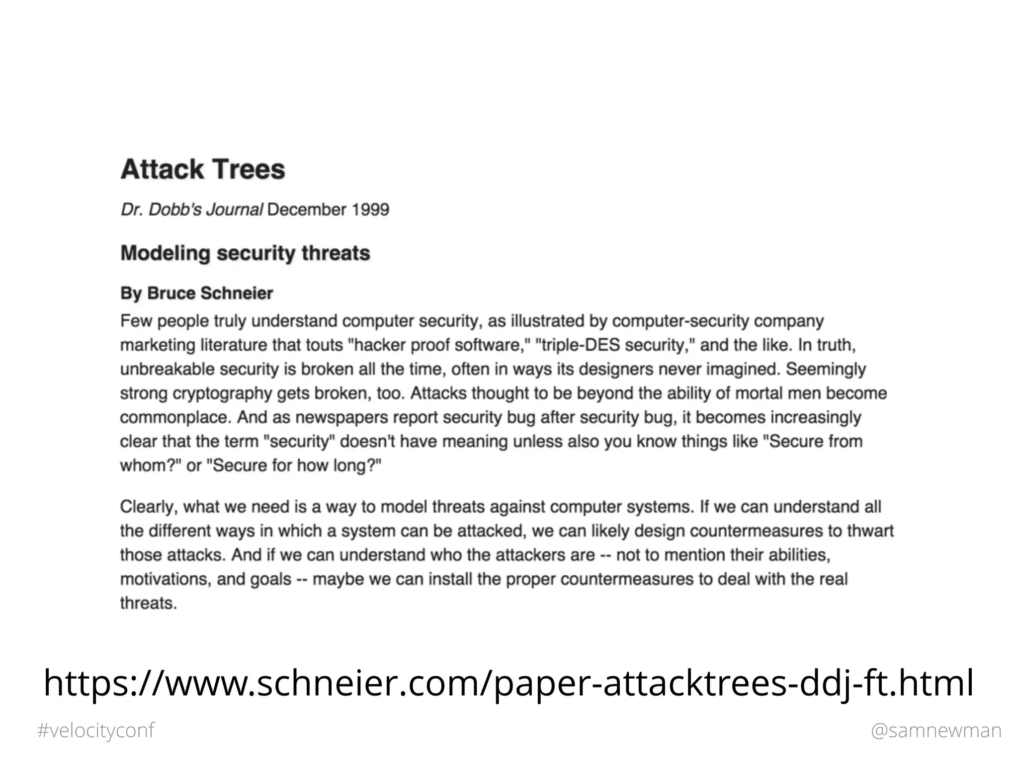 @samnewman#velocityconf
https://www.schneier.com/paper-attacktrees-ddj-ft.html
 