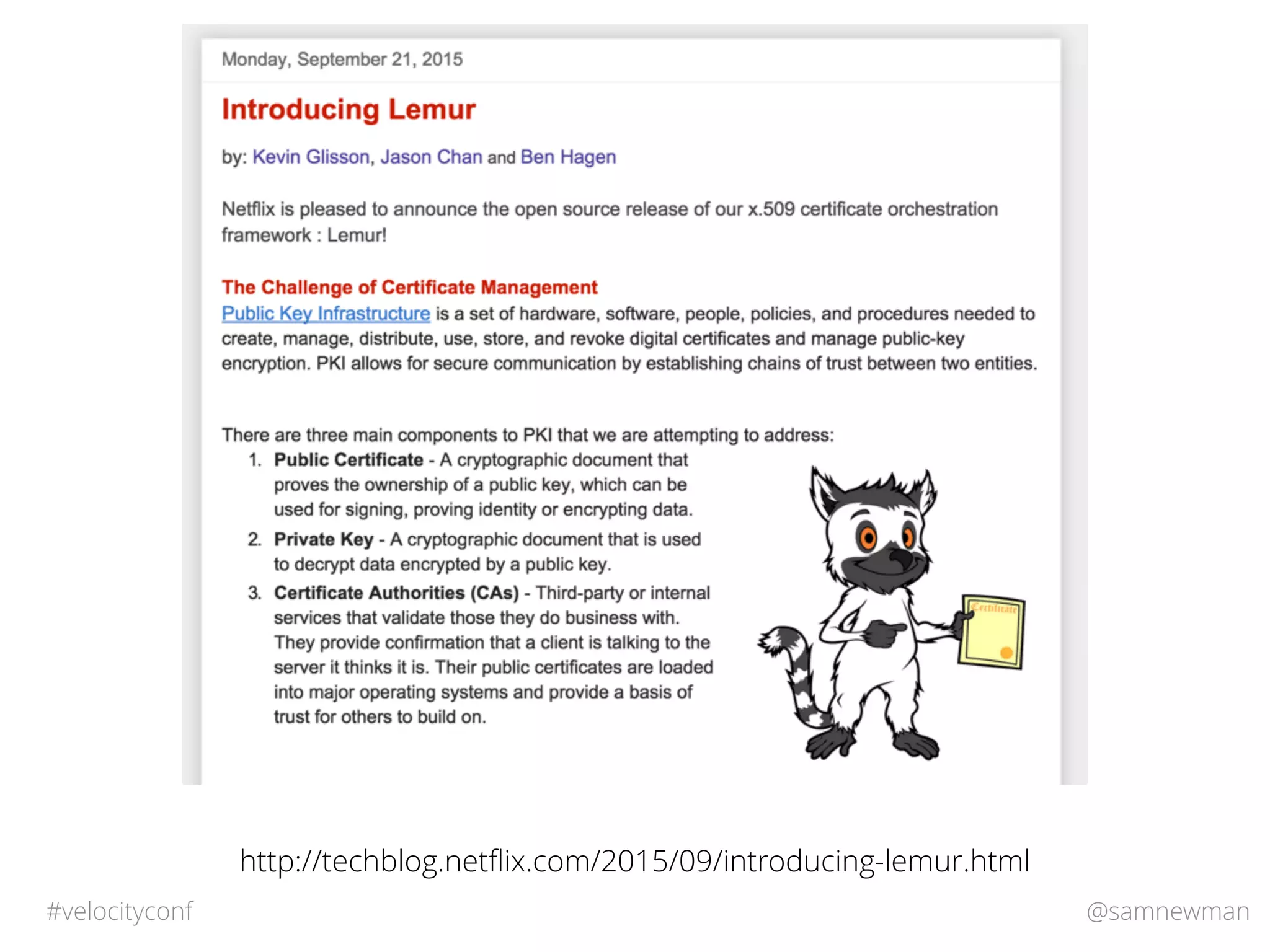 @samnewman#velocityconf
http://techblog.netﬂix.com/2015/09/introducing-lemur.html
 