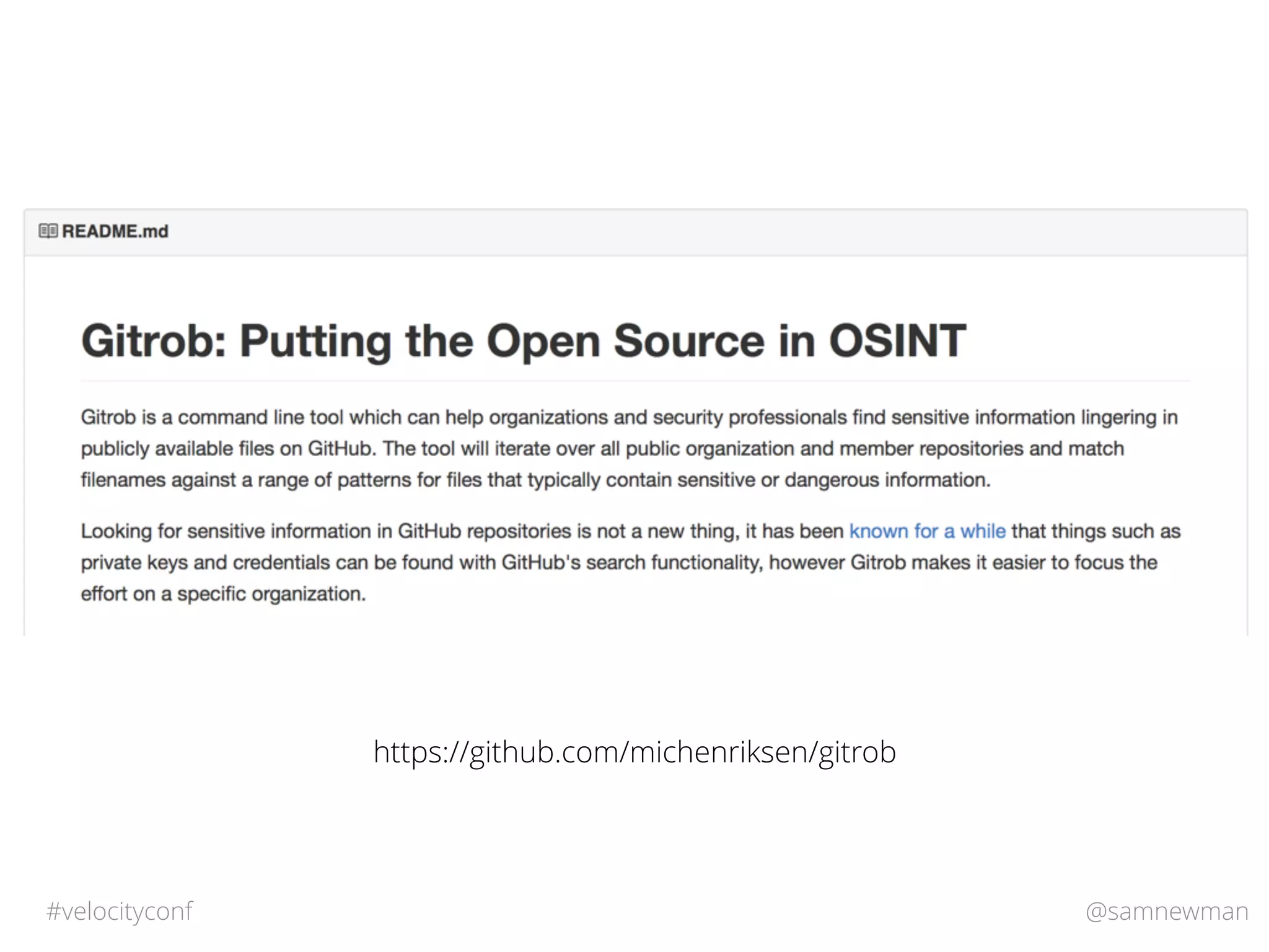 @samnewman#velocityconf
https://github.com/michenriksen/gitrob
 