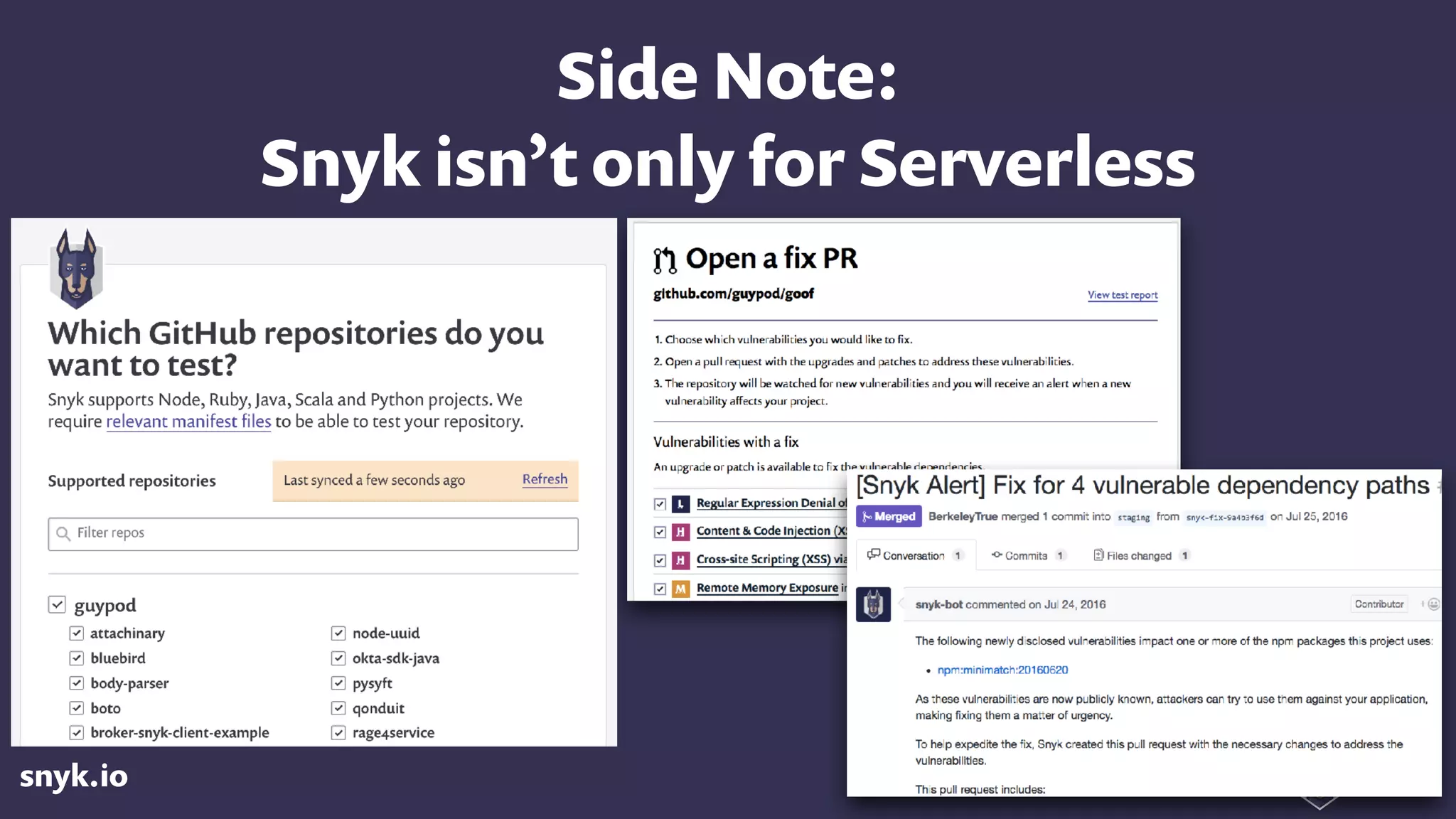 snyk.io
Side Note: 
Snyk isn’t only for Serverless
 