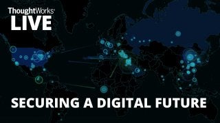 Securing a Digital Future, John Stojanovski & Felicity Ruby, ThoughtWorks