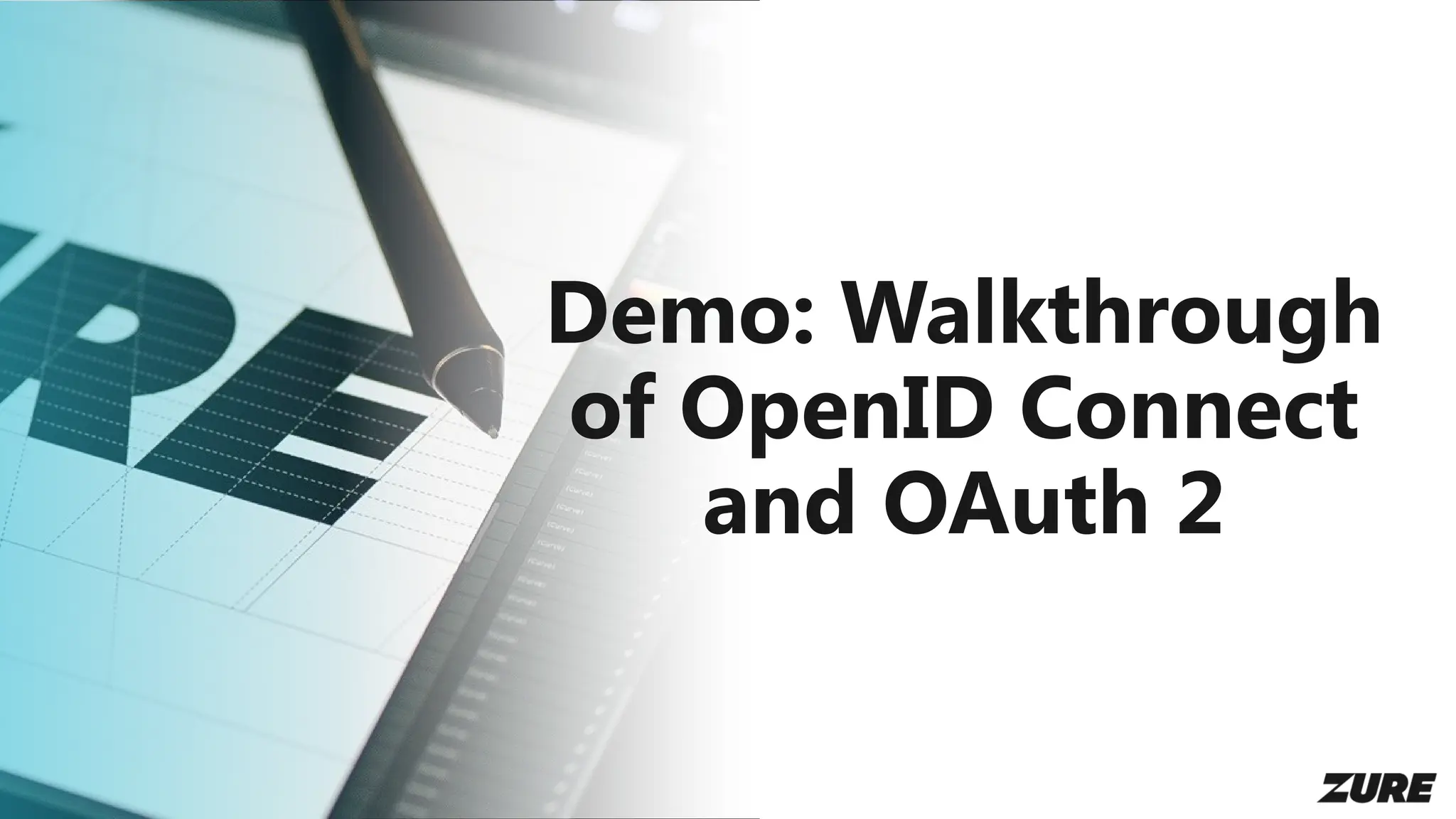Demo: Walkthrough
of OpenID Connect
and OAuth 2
 