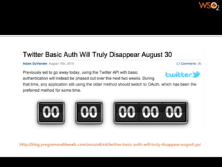 http://blog.programmableweb.com/2010/08/16/twitter-­‐basic-­‐auth-­‐will-­‐truly-­‐disappear-­‐august-­‐30/	
  
 