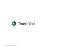 | ©2020 F5 NETWORKS - CONFIDENTIAL43
Thank You!
 