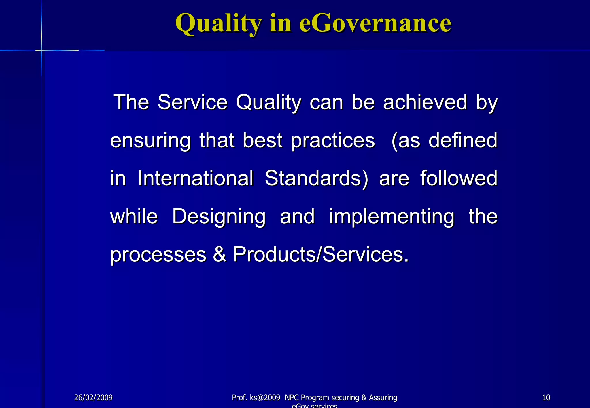 Securing & Asuring E Governance Services