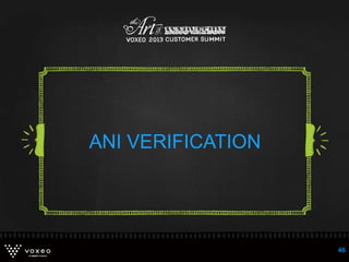 ANI VERIFICATION
46
 