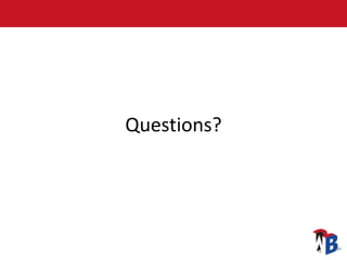 Questions?
 