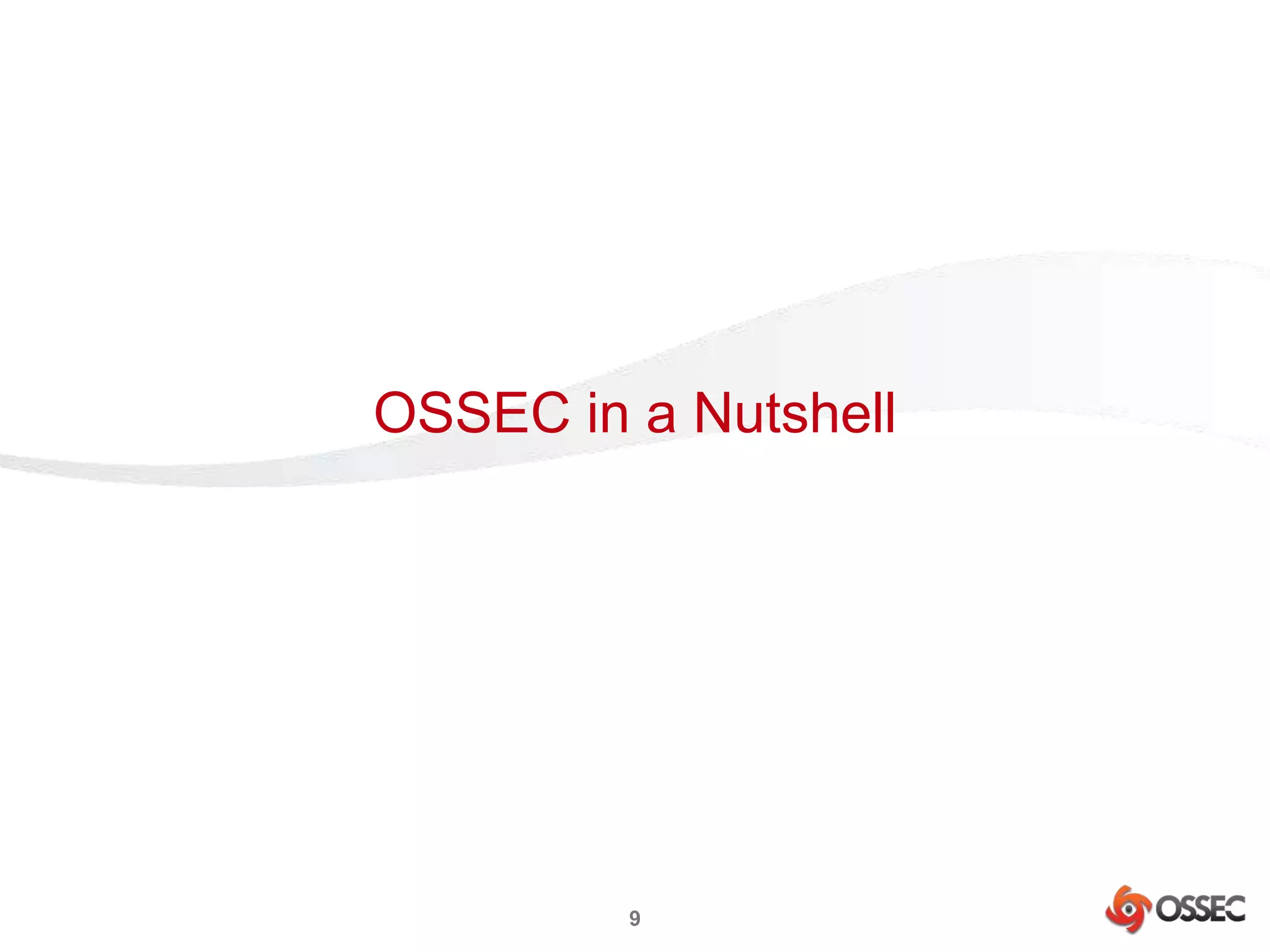 OSSEC in a Nutshell 
9 
 