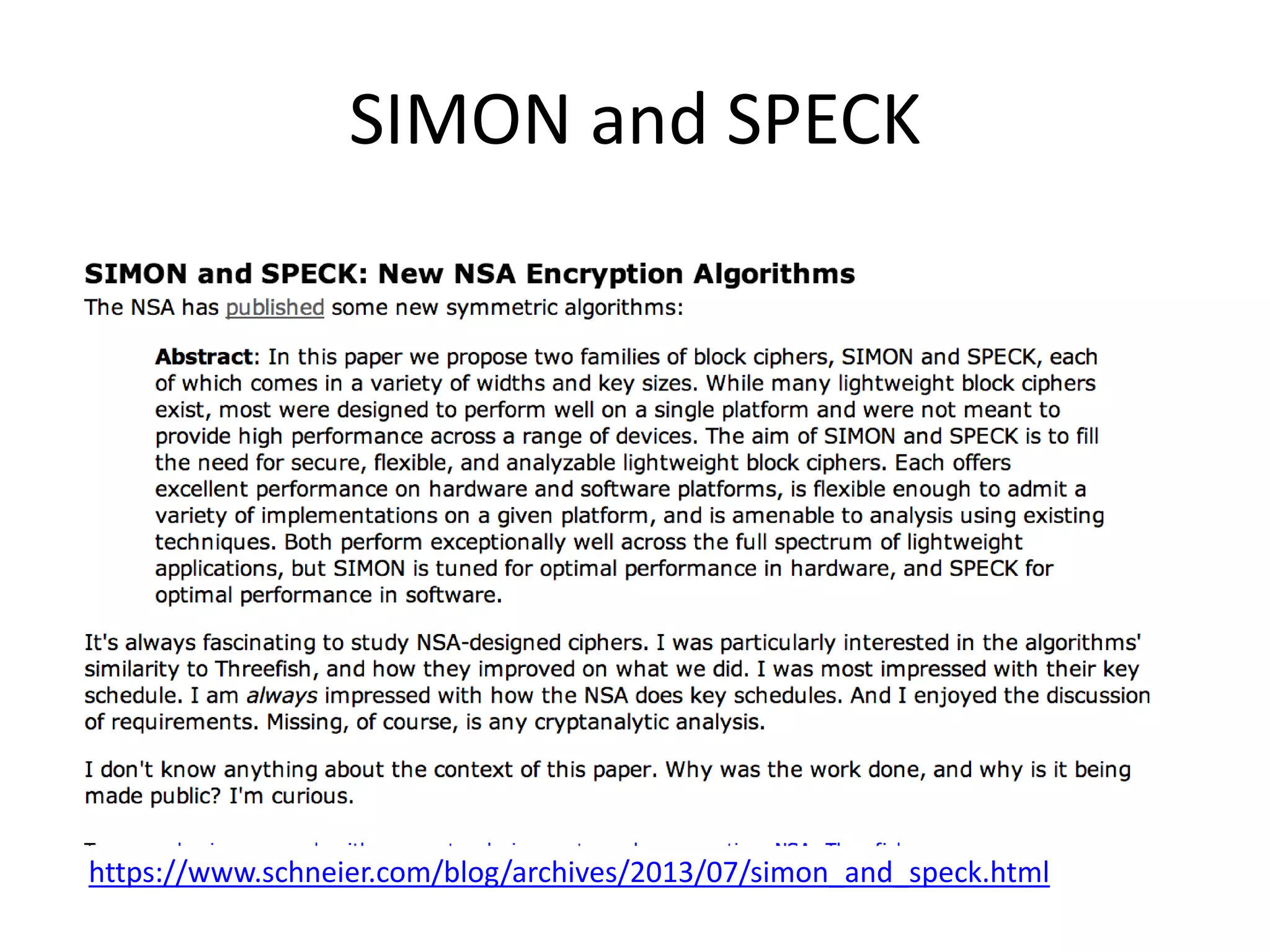 SIMON and SPECK
https://www.schneier.com/blog/archives/2013/07/simon_and_speck.html
 