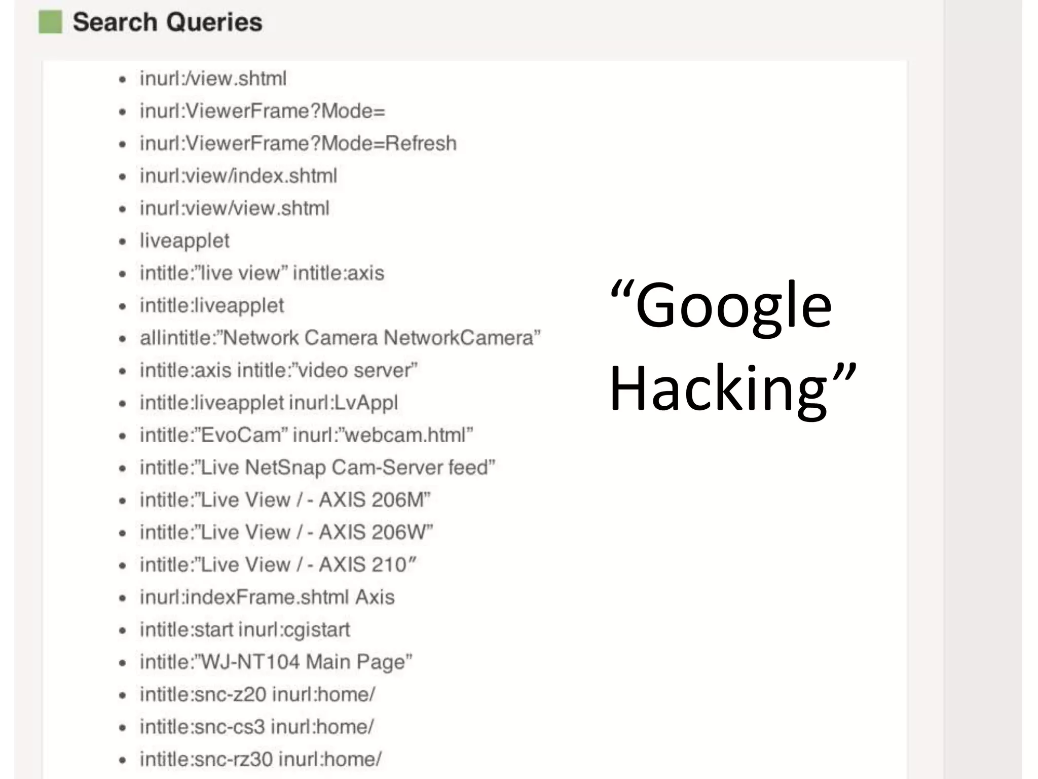 “Google
Hacking”
 
