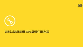 Securing Intellectual Property using Azure Rights Management Services