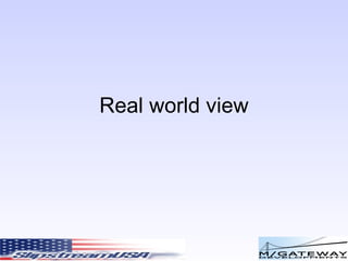 Real world view 