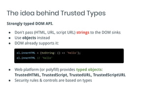 Closure Dom Type Trusted Types - Securing the DOM from the bottom up (JSNation Amsterdam ...