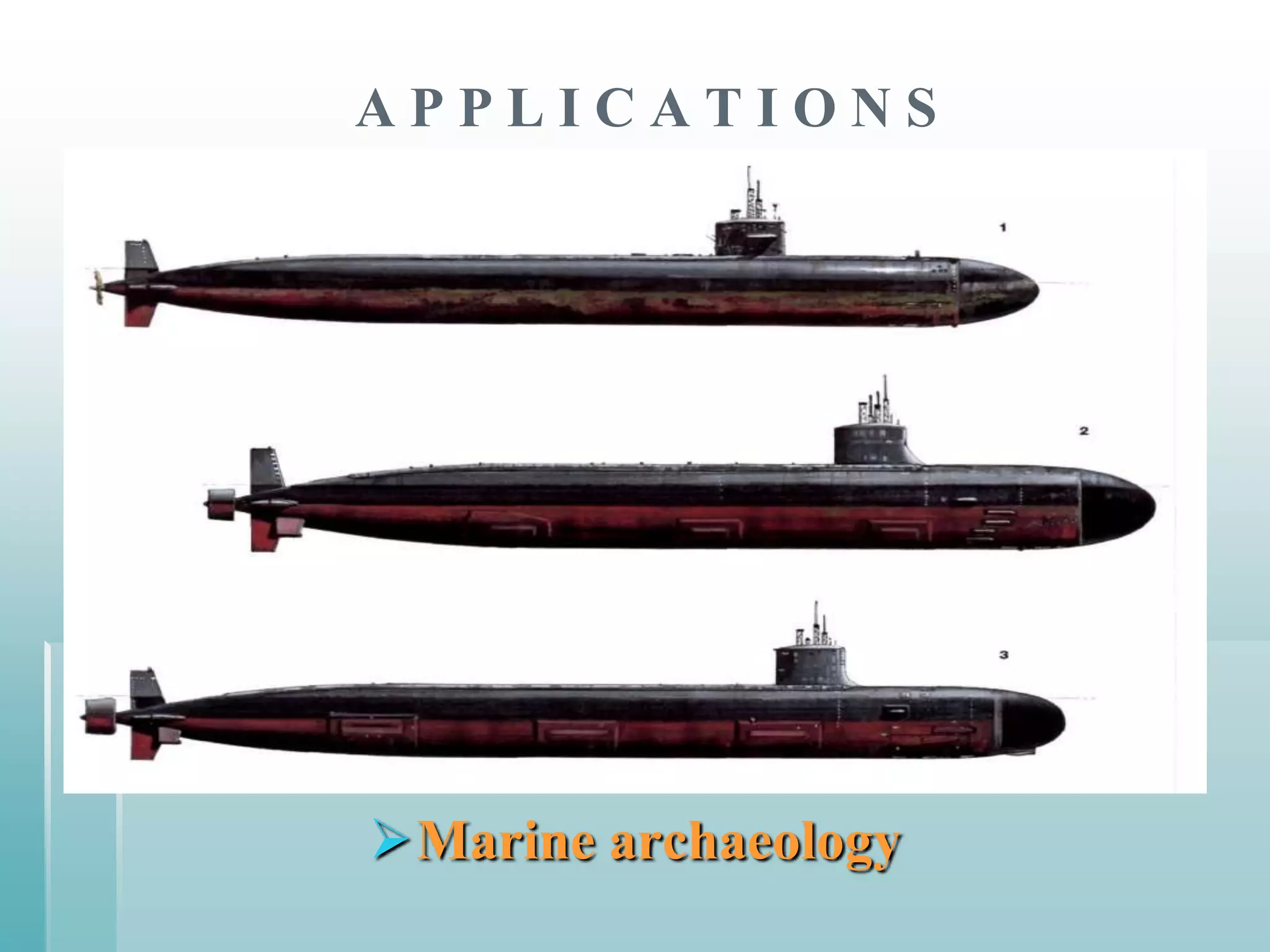 APPLICATIONS




Marine archaeology
 