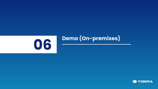 Demo (On-premises)
06
 