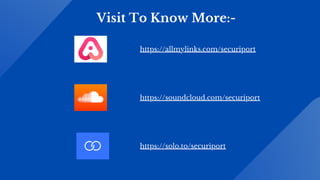 Visit To Know More:-
https://allmylinks.com/securiport
https://soundcloud.com/securiport
https://solo.to/securiport