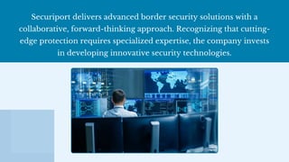 Securiport - Offers Cost-Effective Border Protection Solutions | PDF