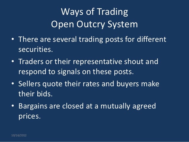 Outcry trading system