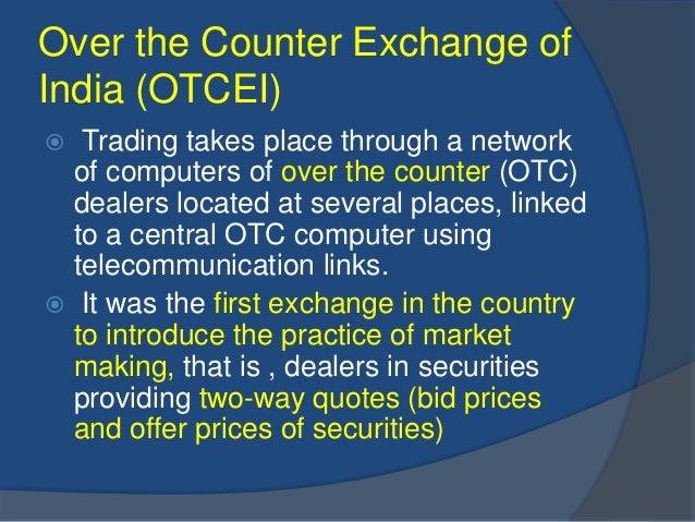 over the trade counter exchange of india