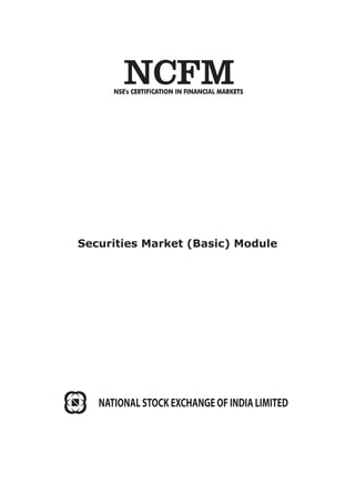 Securities Market (Basic) Module
NATIONAL STOCK EXCHANGE OF INDIA LIMITED
 