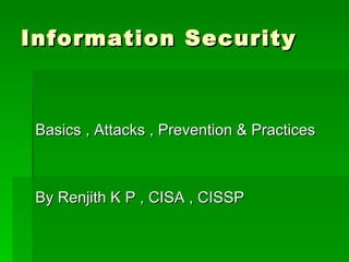 Information Security ,[object Object],[object Object]