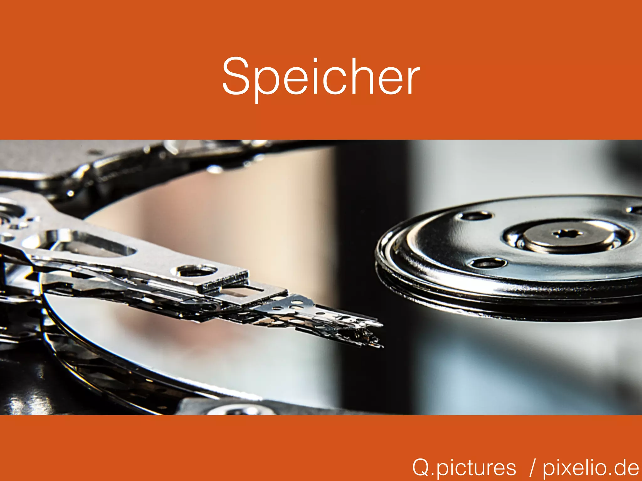 Speicher
Q.pictures / pixelio.de
 