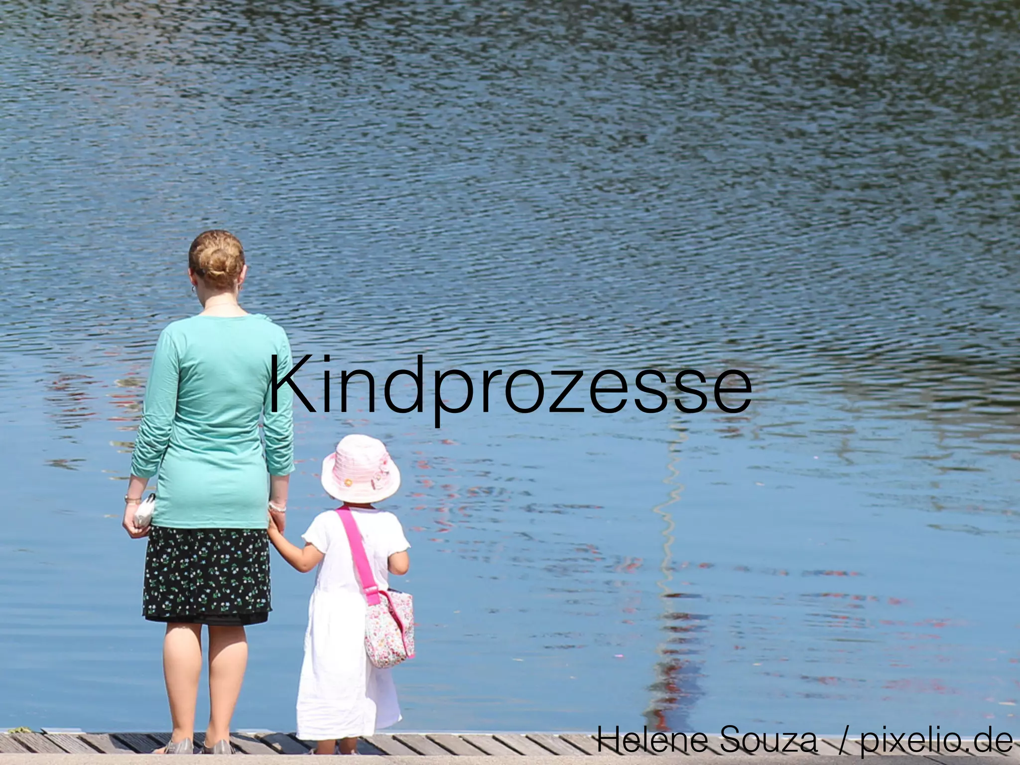 Kindprozesse
Helene Souza / pixelio.de
 