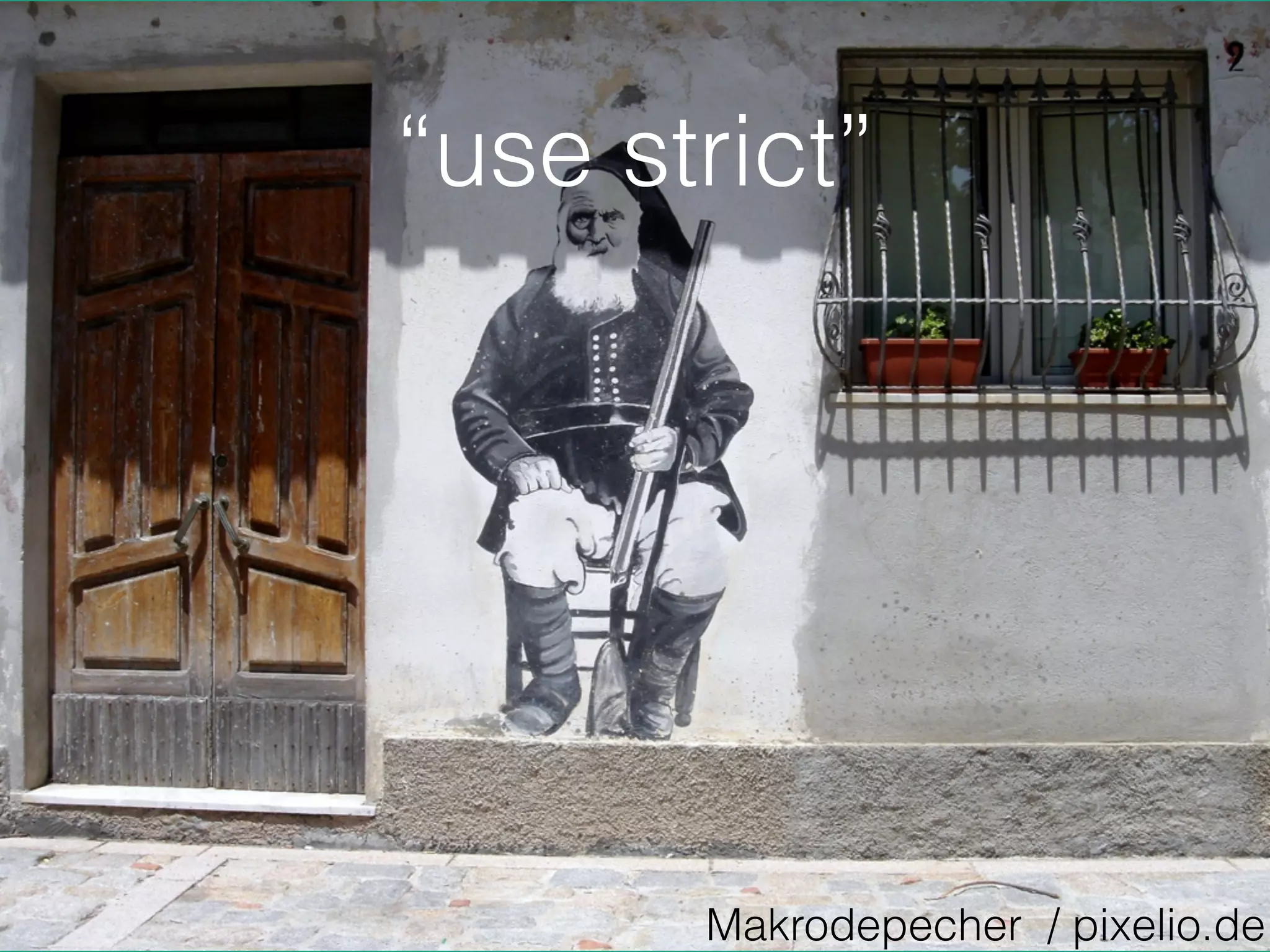 “use strict”
Makrodepecher / pixelio.de
 