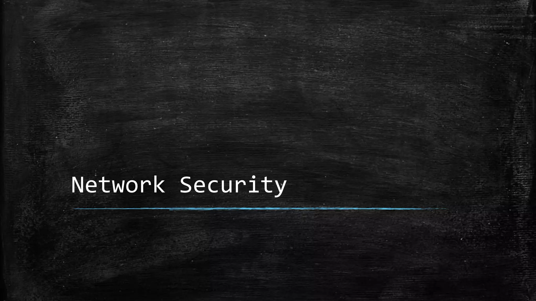 Network Security
 