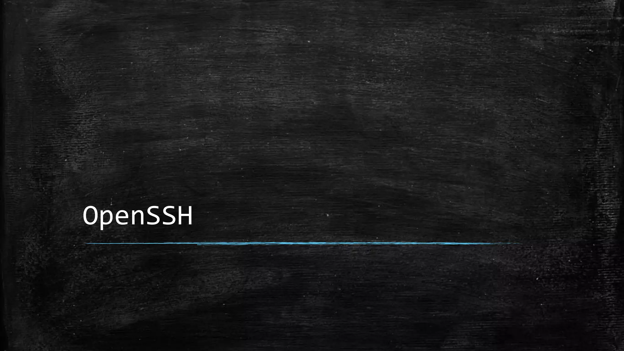 OpenSSH
 