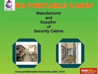 Manufacturer
and
Supplier
of
Security Cabins

www.portablecabin.in/security-cabin-.html

 