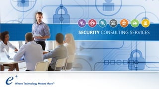 SECURITY CONSULTING SERVICES
 