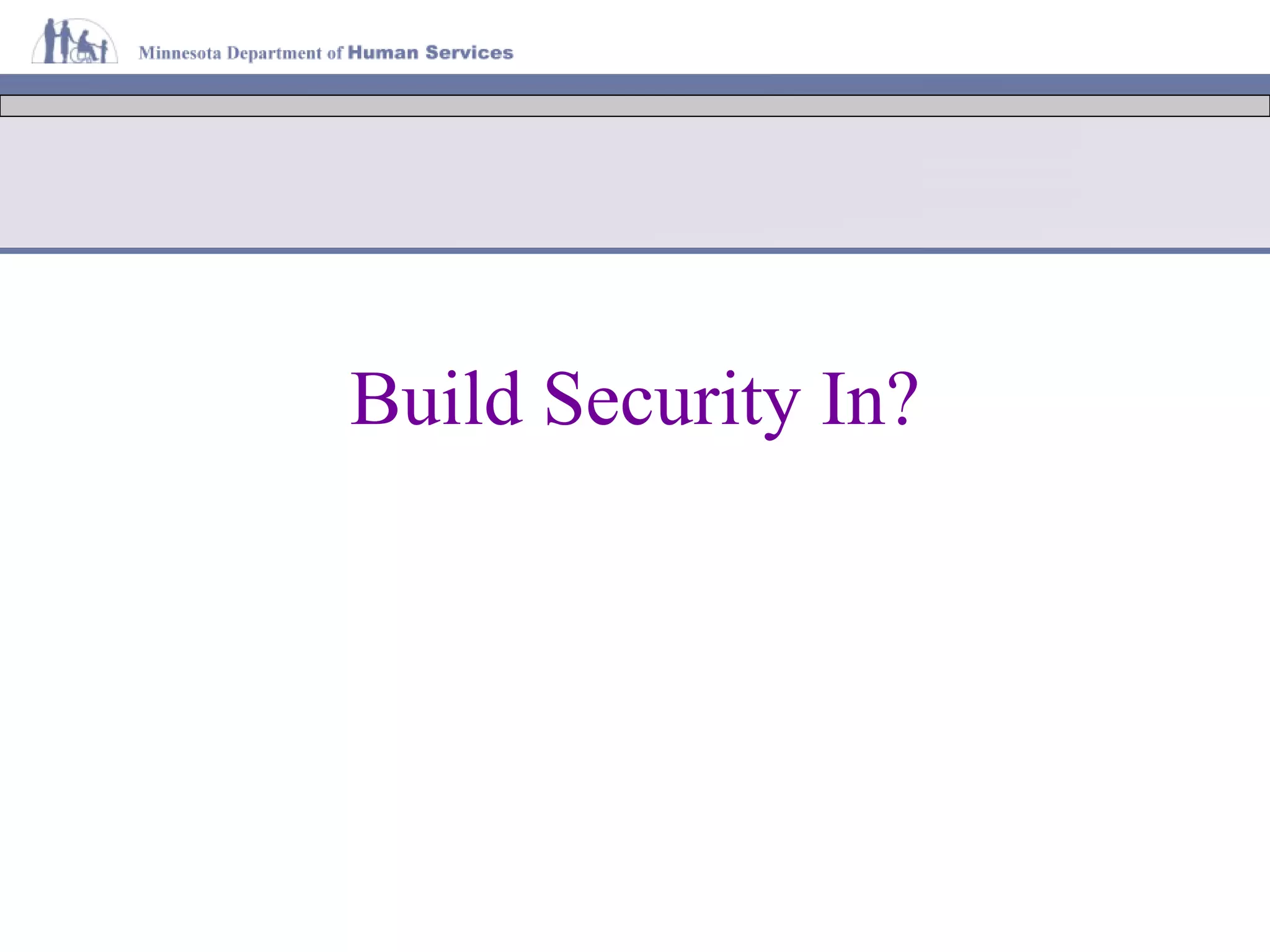 Build Security In? 