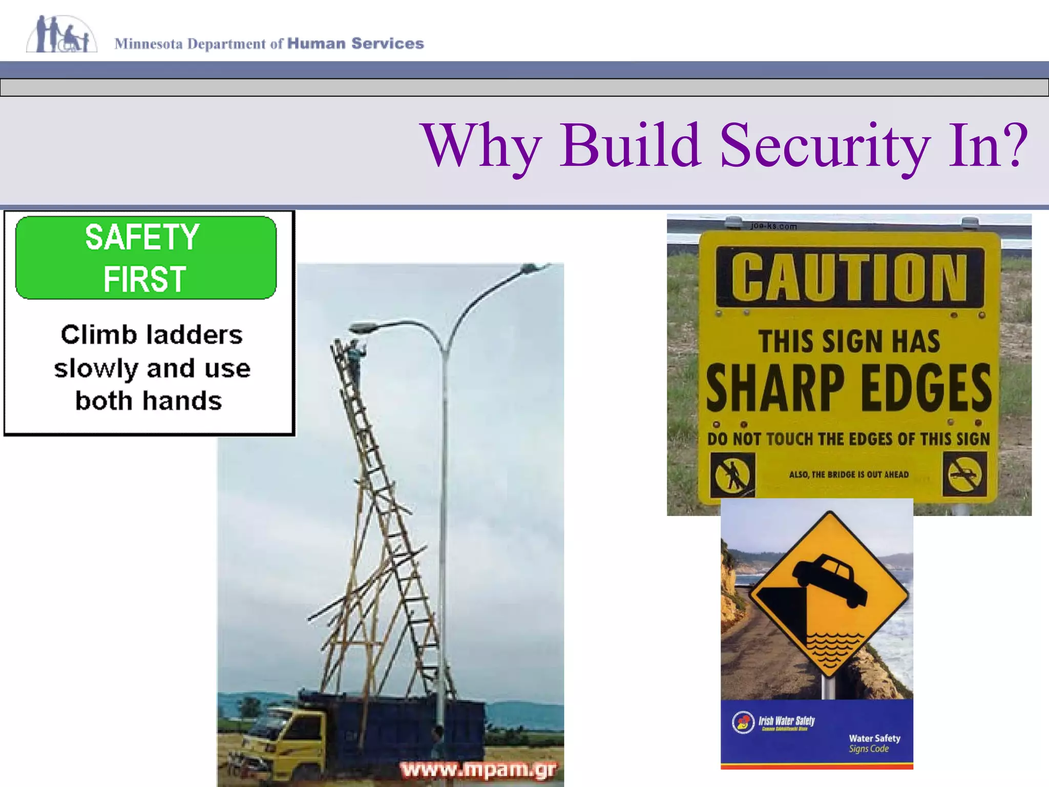 Why Build Security In? 
