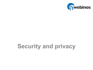 Security and privacy
 