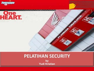 PELATIHAN SECURITY
by
Yudi Kristian
 