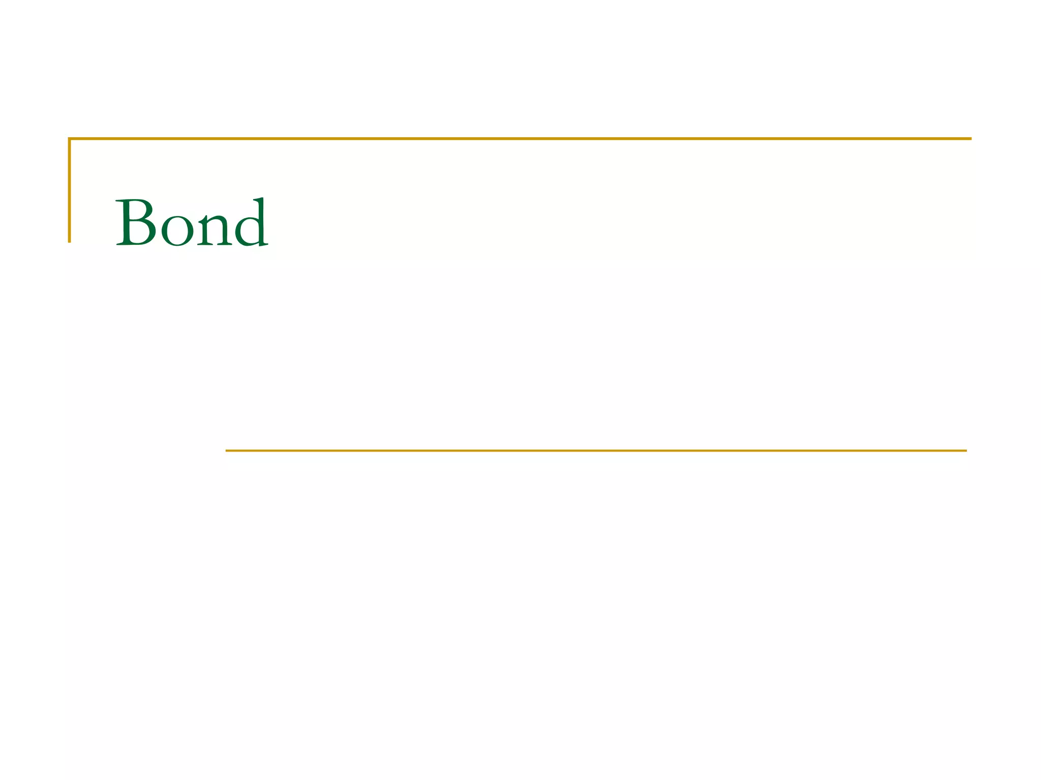 Bond
 