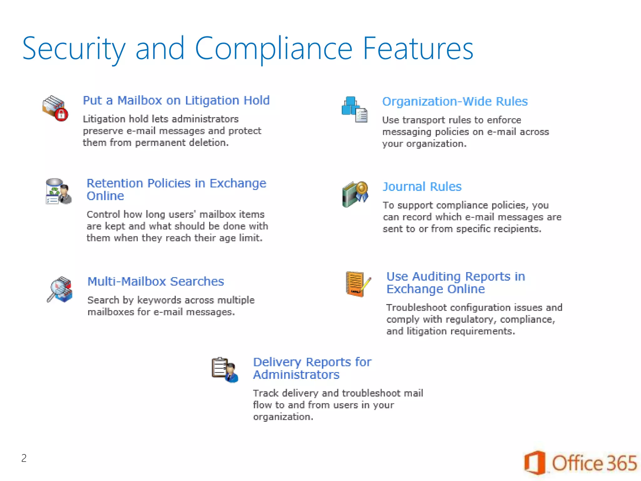 Security and Compliance Features
2
 