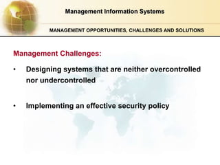 • Security and control must become a more visible
and explicit priority and area of information systems
investment.
• Supp...